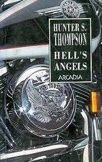 HELL´S ANGELS - Neobyčejná a hrůzná sága o motorkářském gangu
