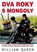DVA ROKY S MONGOLY - Příběh agenta ATF, který se dostal do klubu Mongolů 
